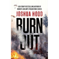 Burn Out - Hardcover