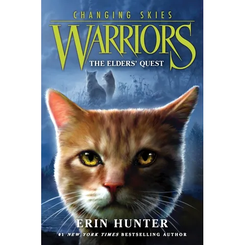 Warriors: Changing Skies #1: The Elders' Quest - Hardcover