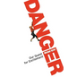Danger: Our Quest for Excitement - Paperback