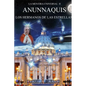 La Mentira Universal II Anunnaquis Los Hermanos de las Estrellas - Paperback