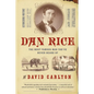 Dan Rice: The Most Famous Man You've Never Heard of - Paperback