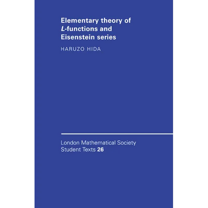 Elementary Theory of L-Functions and Eisenstein Series - Paperback