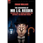 The Casebooks of MR J. G. Reeder: Book 2-Red Aces, MR J. G. Reeder Returns, the Guv'nor & the Man Who Passed - Hardcover