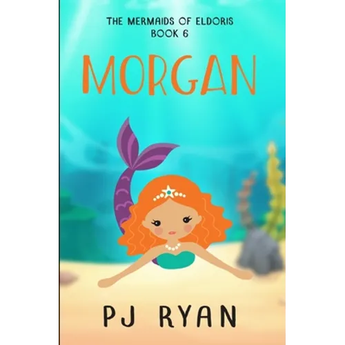 Morgan: A funny chapter book for kids ages 9-12 - Paperback
