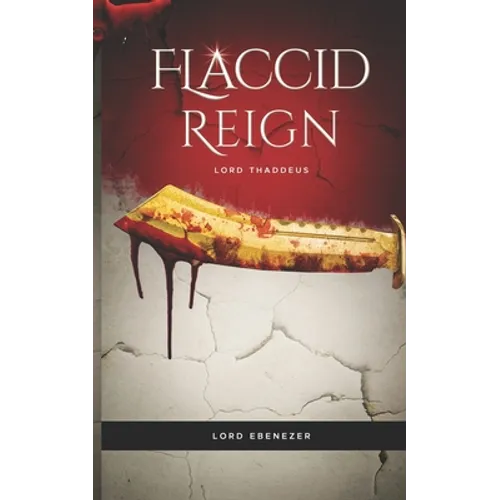 Flaccid Reign - Paperback