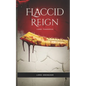 Flaccid Reign - Paperback