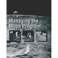 Managing the Moon Program: Lessons Learned From Project Apollo - Paperback