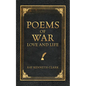 Poems of War Love and Life - Hardcover