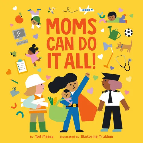 Moms Can Do It All! - Board Book