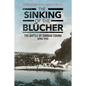 The Sinking of the Blücher: The Battle of Drobak Sound, April 1940 - Hardcover