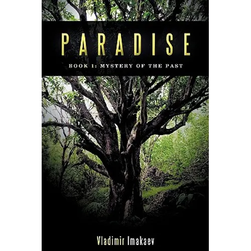 Paradise: Book 1: Mystery of the Past - Paperback