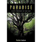 Paradise: Book 1: Mystery of the Past - Paperback