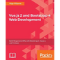 Vue.js 2 and BootStrap 4 Web Development - Paperback