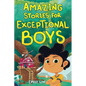 Amazing Stories for Exceptional Boys: Inspiring Tales of Bravery, Friendship, and Self-Belief - Paperback