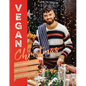 Vegan Christmas: Over 70 Amazing Recipes for the Festive Season - Hardcover