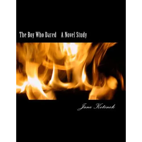 The Boy Who Dared A Novel Study - Paperback