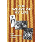 The Weave of My Life - Paperback