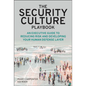 The Security Culture Playbook: An Executive Guide to Reducing Risk and Developing Your Human Defense Layer - Hardcover