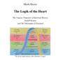 The Logik of the Heart: The Organic Templates of Spiritual Writers, Rudolf Steiner, and The Philosophy of Freehood - Paperback