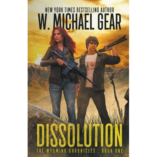 Dissolution: The Wyoming Chronicles: Book One - Paperback