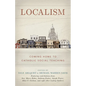 Localism: Coming Home to Catholic Social Teaching - Hardcover