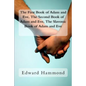 The First Book of Adam and Eve, the Second Book of Adam and Eve, the Slavonic Book of Adam and Eve: (pseudepigrapha / Apocrypha) - Paperback