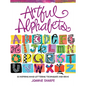 Artful Alphabets: 55 Inspiring Hand Lettering Techniques and Ideas - Paperback