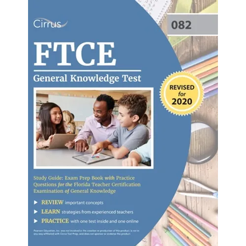 FTCE General Knowledge Test Study Guide: Exam Prep Book with Practice Questions for the Florida Teacher Certification Examination of General Knowledge - Paperback