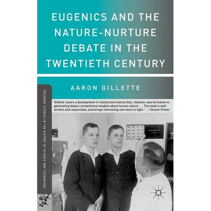 Eugenics and the Nature-Nurture Debate in the Twentieth Century - Paperback