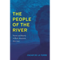 The People of the River: Nature and Identity in Black Amazonia, 1835-1945 - Paperback
