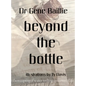 Beyond the Bottle - Hardcover