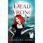 Dead Wrong - Paperback