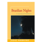 Brazilian Nights: A Journey of Fulfillment - Paperback
