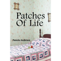 Patches Of Life - Paperback