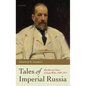 Tales of Imperial Russia C - Hardcover