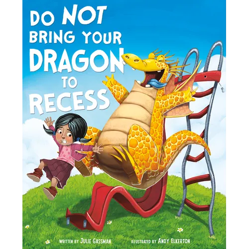Do Not Bring Your Dragon to Recess - Paperback