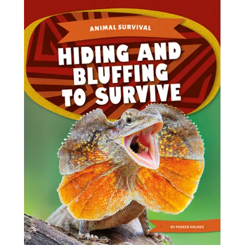 Hiding and Bluffing to Survive - Library Binding