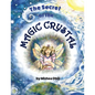 The Secret of the Magic Crystal - Paperback