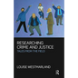 Researching Crime and Justice: Tales from the Field - Paperback