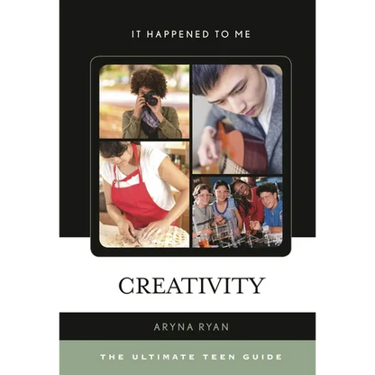 Creativity: The Ultimate Teen Guide - Hardcover