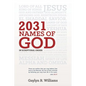 2031 Names of God in Scriptural Order: Transform Your Life as You Get to Know God in New Ways - Paperback