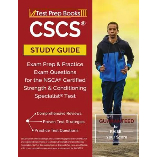 CSCS Study Guide: Exam Prep & Practice Exam Questions for the NSCA Certified Strength & Conditioning Specialist Test - Paperback