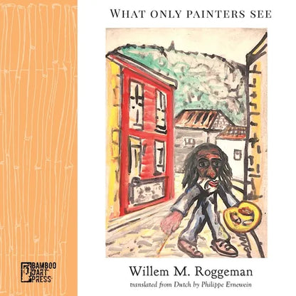 What Only Painters See - Paperback