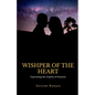 Whispers of the Heart - Paperback