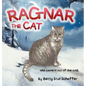 Ragnar The Cat: Who Came In Out Of The Cold - Hardcover