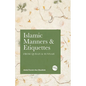 Islamic Manners and Etiquettes: From Quran and Sunnah - Paperback