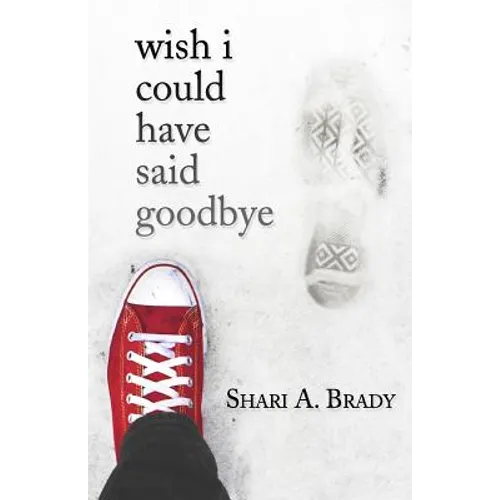 Wish I Could Have Said Goodbye - Paperback