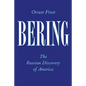 Bering: The Russian Discovery of America - Paperback