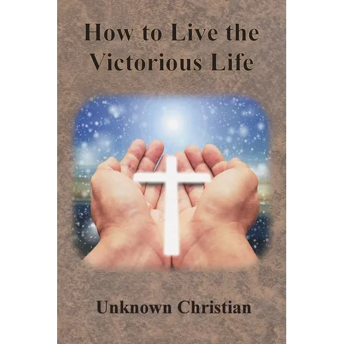 How to Live the Victorious Life - Paperback