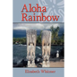 Aloha Rainbow - Hardcover